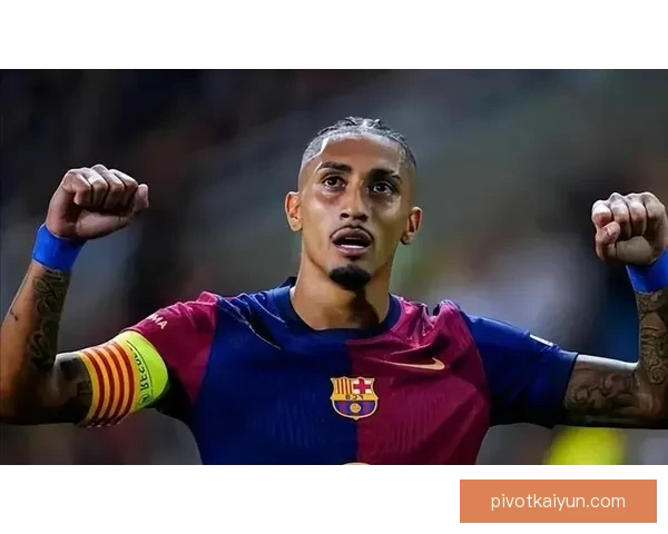 拉菲尼亚在巴萨的表现稳定，引发媒体持续关注其职业生涯数据分析